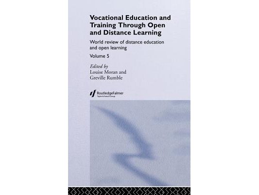 Vocational Education and Training through Open and Distance Learning: World review of distance education and open learning Volume 5