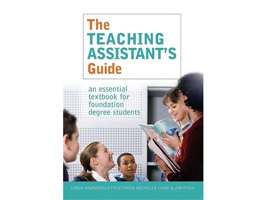 The Teaching Assistant's Guide: New perspectives for changing times