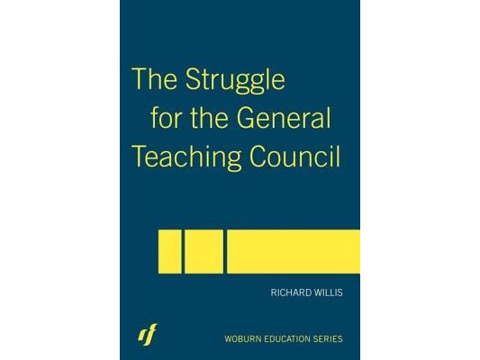 The Struggle for the General Teaching Council