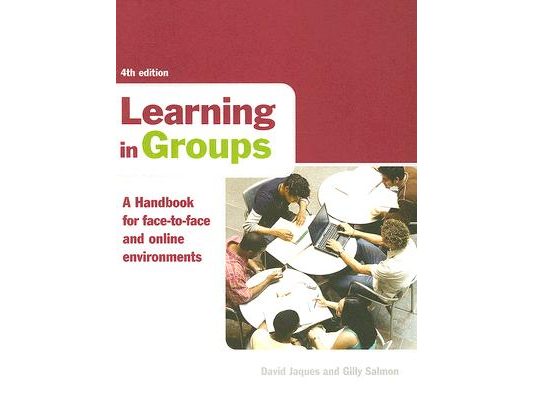 Learning in Groups: A Handbook for Face-to-Face and Online Environments