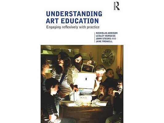 Understanding Art Education: Engaging Reflexively with Practice