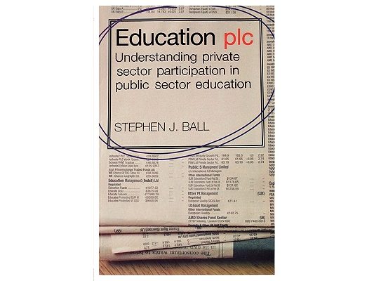 Education plc: Understanding Private Sector Participation in Public Sector Education