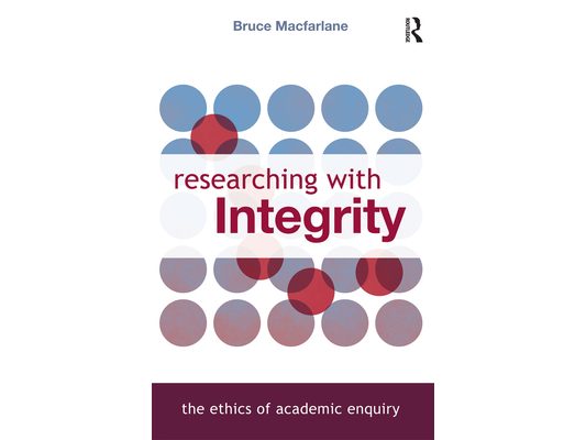 Researching with Integrity: The Ethics of Academic Enquiry