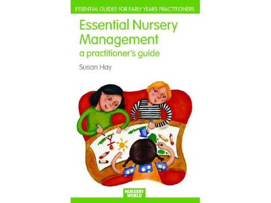 Essential Nursery Management: A Practitioner's Guide