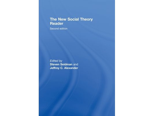 The New Social Theory Reader