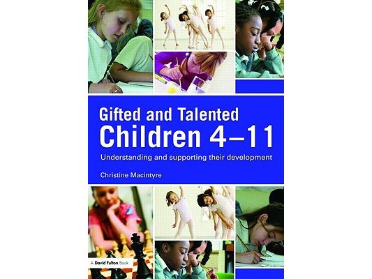 Gifted and Talented Children 4-11: Understanding and Supporting their Development