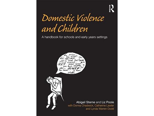 Domestic Violence and Children: A Handbook for Schools and Early Years Settings