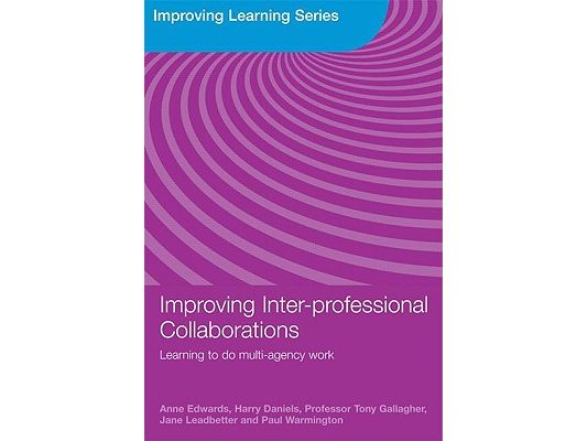Improving Inter-professional Collaborations: Multi-Agency Working for Children's Wellbeing