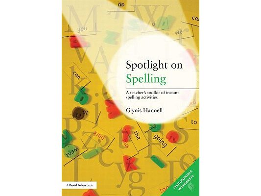Spotlight on Spelling: A Teacher's Toolkit of Instant Spelling Activities