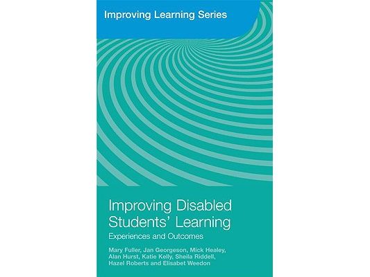 Improving Disabled Students' Learning: Experiences and Outcomes