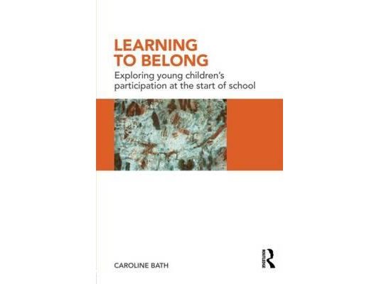 Learning to Belong: Exploring Young Children's Participation at the Start of School