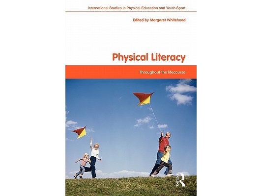 Physical Literacy: Throughout the Lifecourse