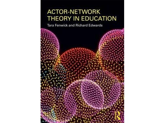 Actor-Network Theory in Education
