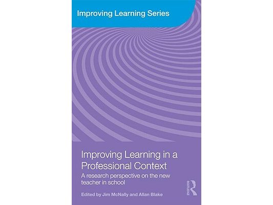 Improving Learning in a Professional Context: A Research Perspective on the New Teacher in School