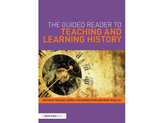 The Guided Reader to Teaching and Learning History