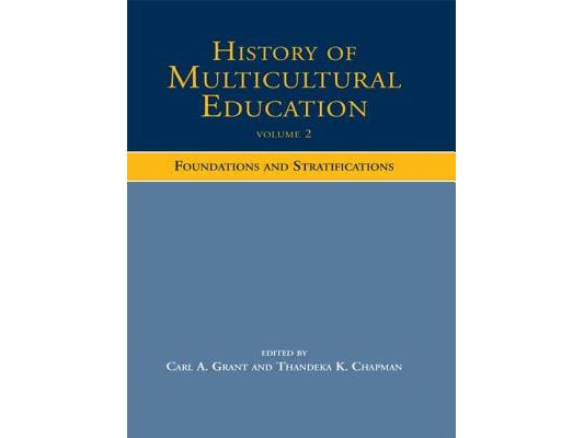 History of Multicultural Education: Foundations and Stratifications