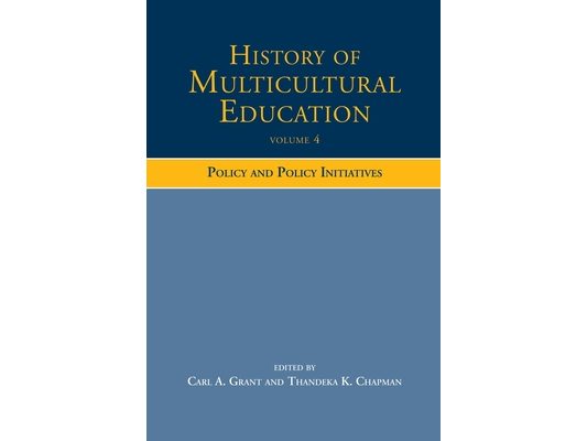 History of Multicultural Education: Policy and Policy Initiatives