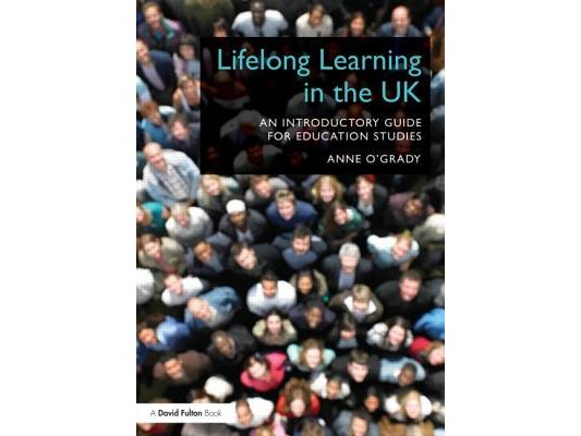 Lifelong Learning in the UK: An introductory guide for Education Studies