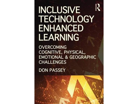 Inclusive Technology Enhanced Learning: Overcoming Cognitive, Physical, Emotional, and Geographic Challenges