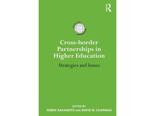 Cross-border Partnerships in Higher Education: Strategies and Issues