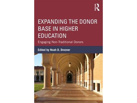 Expanding the Donor Base in Higher Education: Engaging Non-Traditional Donors