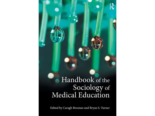 Handbook of the Sociology of Medical Education