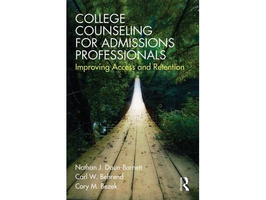 College Counseling for Admissions Professionals: Improving Access and Retention