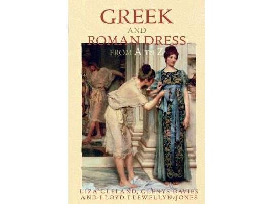 Greek and Roman Dress from A to Z