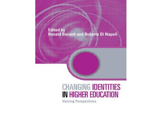 Changing Identities in Higher Education: Voicing Perspectives