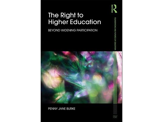 The Right to Higher Education: Beyond widening participation