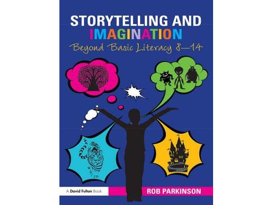 Storytelling and Imagination: Beyond Basic Literacy 8-14