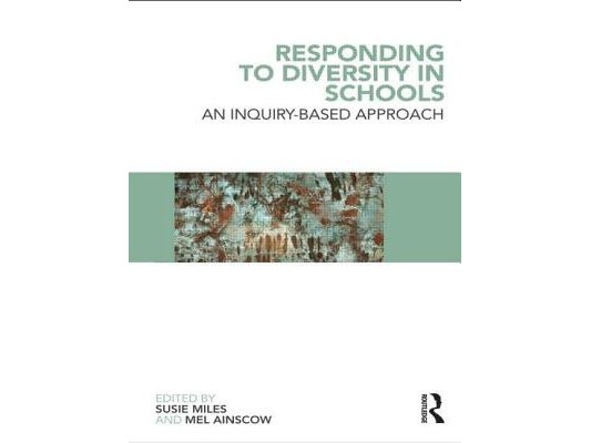 Responding to Diversity in Schools: An Inquiry-Based Approach