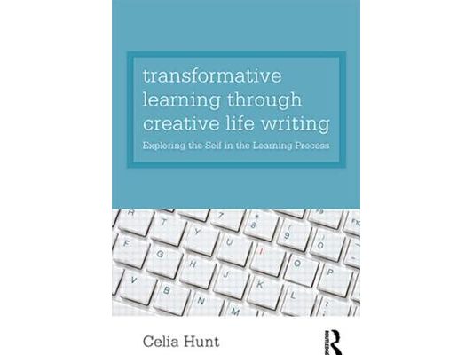 Transformative Learning through Creative Life Writing: Exploring the self in the learning process