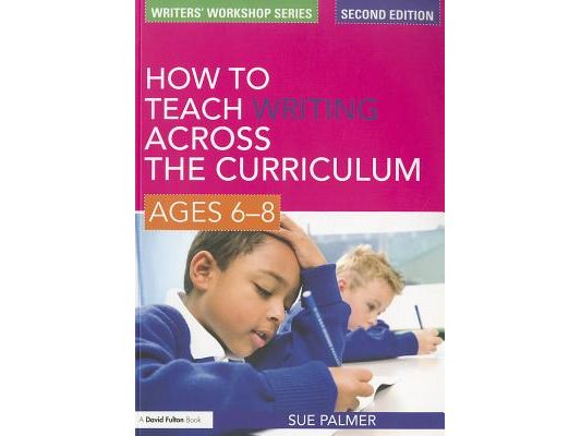 How to Teach Writing Across the Curriculum: Ages 6-8