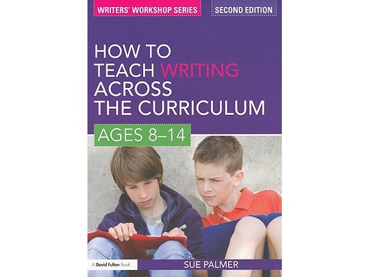 How to Teach Writing Across the Curriculum: Ages 8-14