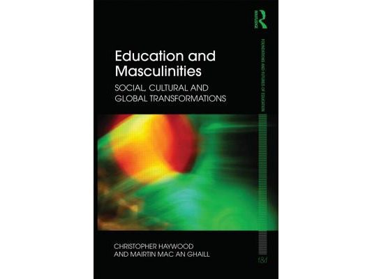 Education and Masculinities: Social, cultural and global transformations