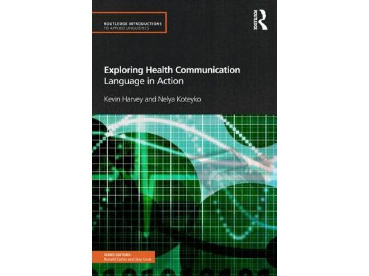 Exploring Health Communication: Language in Action