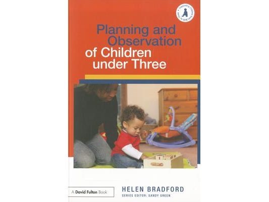 Planning and Observation of Children under Three