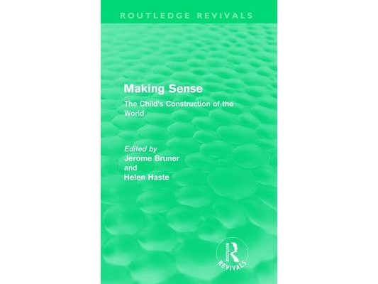 Making Sense (Routledge Revivals): The Child's Construction of the World
