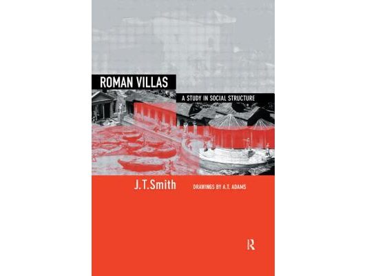 Roman Villas: A Study in Social Structure