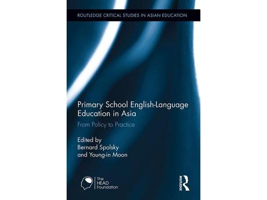 Primary School English-Language Education in Asia: From Policy to Practice