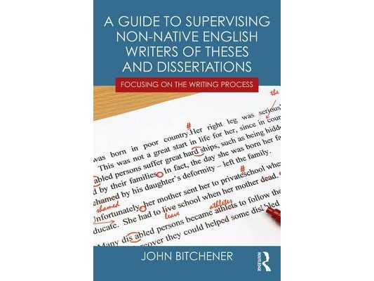 A Guide to Supervising Non-native English Writers of Theses and Dissertations: Focusing on the Writing Process