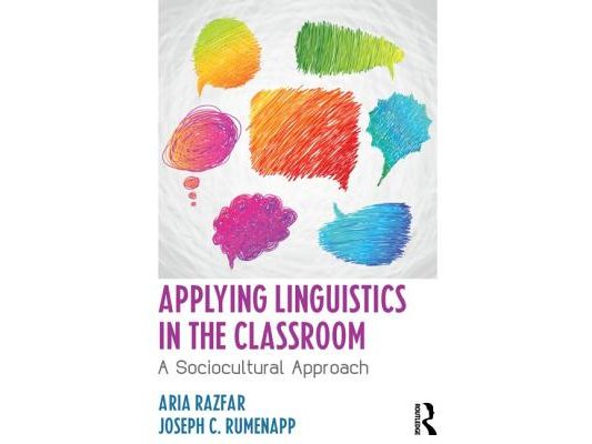 Applying Linguistics in the Classroom: A Sociocultural Approach