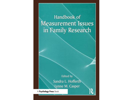 Handbook of Measurement Issues in Family Research