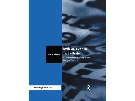 Dyslexia, Reading and the Brain: A Sourcebook of Psychological and Biological Research