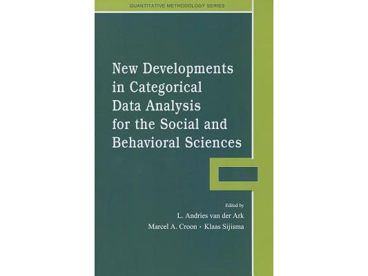 New Developments in Categorical Data Analysis for the Social and Behavioral Sciences