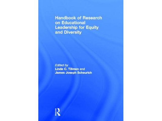 Handbook of Research on Educational Leadership for Equity and Diversity