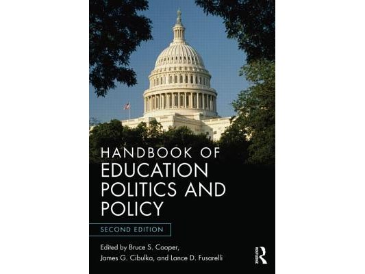 Handbook of Education Politics and Policy