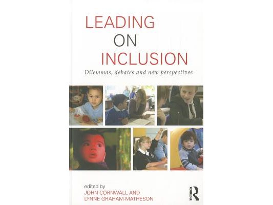 Leading on Inclusion: Dilemmas, debates and new perspectives