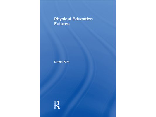 Physical Education Futures